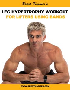 Best Leg Hypertrophy Workout for Lifters Using Bands freebie