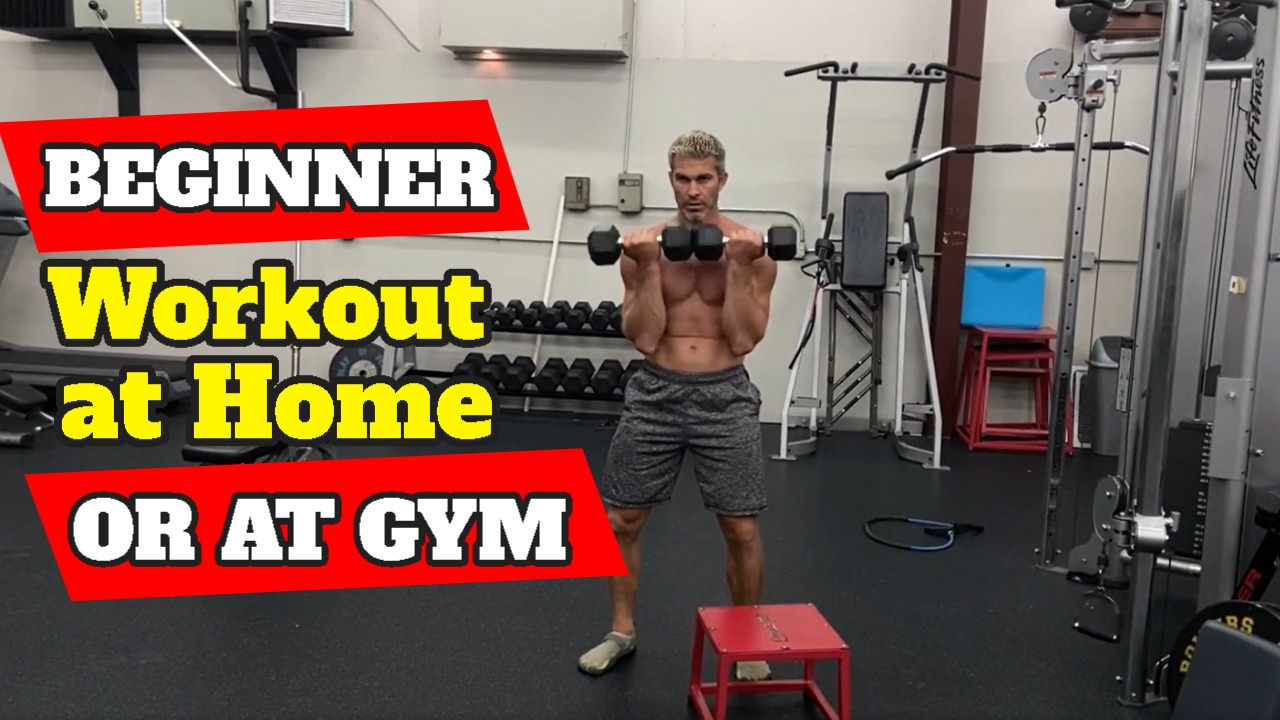 Beginner Workout At Home Or At The Gym