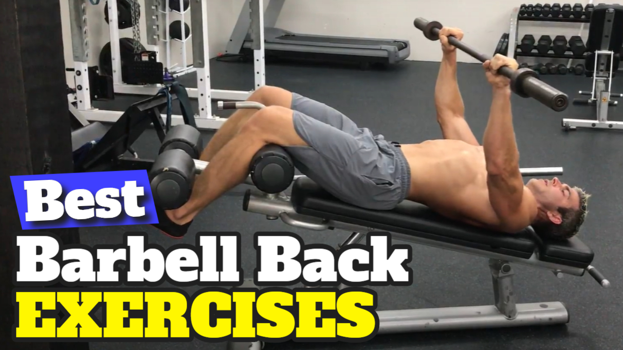 10 best barbell back exercises | Brent Kasmer